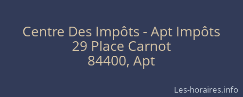 Centre Des Impôts - Apt Impôts