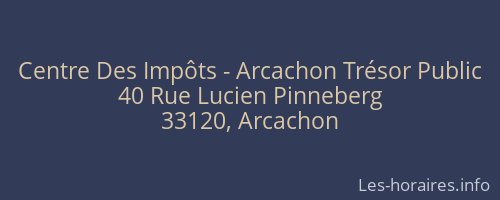 Centre Des Impôts - Arcachon Trésor Public