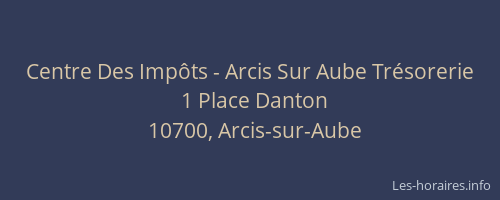 Centre Des Impôts - Arcis Sur Aube Trésorerie