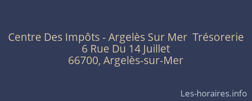 Centre Des Impôts - Argelès Sur Mer  Trésorerie