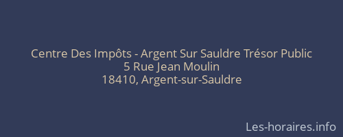 Centre Des Impôts - Argent Sur Sauldre Trésor Public