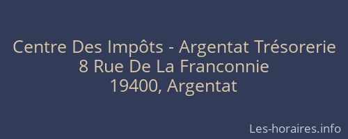 Centre Des Impôts - Argentat Trésorerie