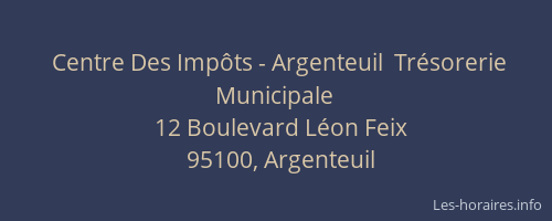 Centre Des Impôts - Argenteuil  Trésorerie Municipale