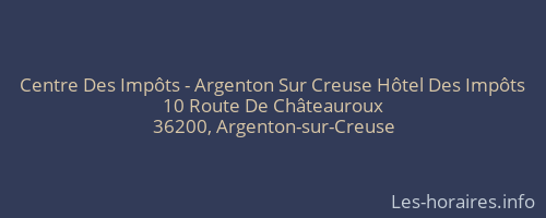 Centre Des Impôts - Argenton Sur Creuse Hôtel Des Impôts