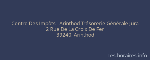Centre Des Impôts - Arinthod Trésorerie Générale Jura