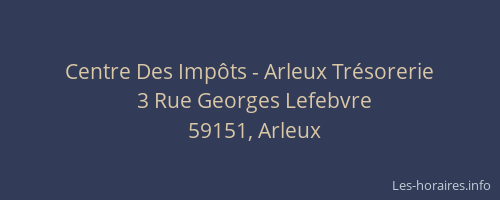 Centre Des Impôts - Arleux Trésorerie