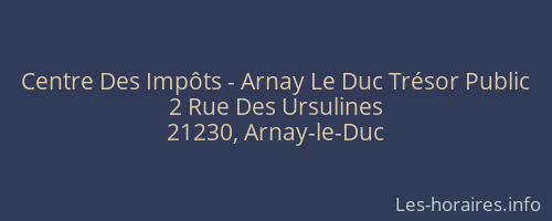 Centre Des Impôts - Arnay Le Duc Trésor Public
