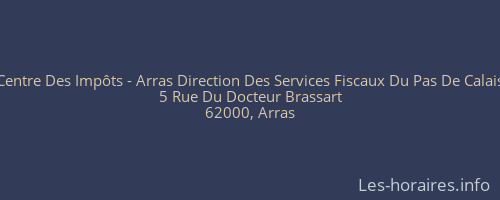 Centre Des Impôts - Arras Direction Des Services Fiscaux Du Pas De Calais