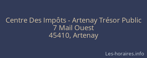 Centre Des Impôts - Artenay Trésor Public