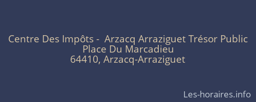 Centre Des Impôts -  Arzacq Arraziguet Trésor Public