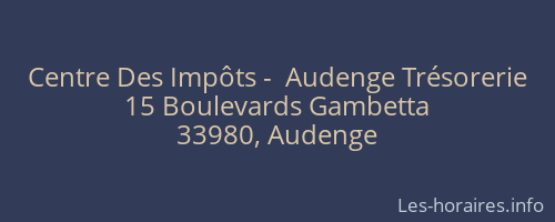 Centre Des Impôts -  Audenge Trésorerie