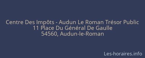 Centre Des Impôts - Audun Le Roman Trésor Public