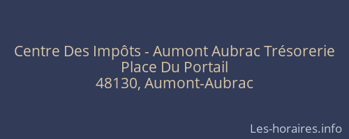 Centre Des Impôts - Aumont Aubrac Trésorerie