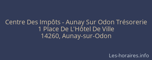 Centre Des Impôts - Aunay Sur Odon Trésorerie