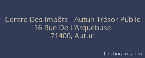 Centre Des Impôts - Autun Trésor Public