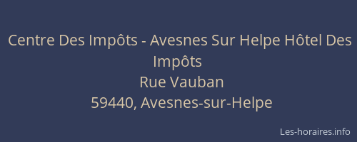 Centre Des Impôts - Avesnes Sur Helpe Hôtel Des Impôts