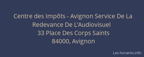 Centre des Impôts - Avignon Service De La Redevance De L'Audiovisuel
