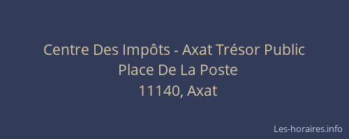 Centre Des Impôts - Axat Trésor Public