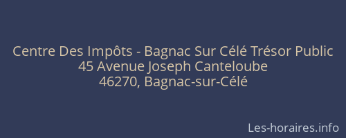 Centre Des Impôts - Bagnac Sur Célé Trésor Public