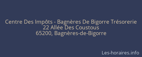Centre Des Impôts - Bagnères De Bigorre Trésorerie