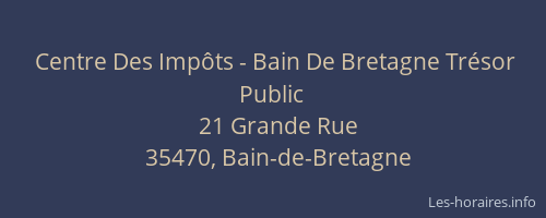 Centre Des Impôts - Bain De Bretagne Trésor Public