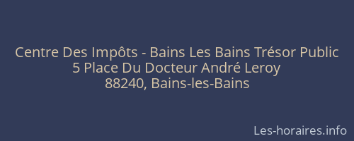 Centre Des Impôts - Bains Les Bains Trésor Public