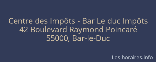 Centre des Impôts - Bar Le duc Impôts