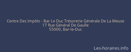 Centre Des Impôts - Bar Le Duc Trésorerie Générale De La Meuse