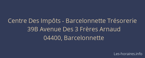 Centre Des Impôts - Barcelonnette Trésorerie