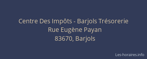 Centre Des Impôts - Barjols Trésorerie