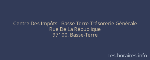 Centre Des Impôts - Basse Terre Trésorerie Générale