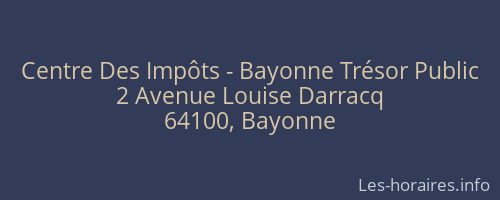Centre Des Impôts - Bayonne Trésor Public