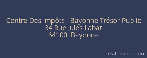 Centre Des Impôts - Bayonne Trésor Public