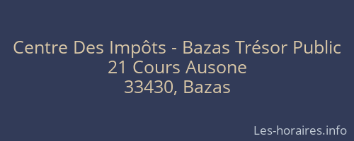 Centre Des Impôts - Bazas Trésor Public