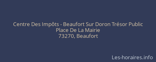 Centre Des Impôts - Beaufort Sur Doron Trésor Public