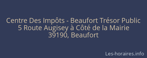 Centre Des Impôts - Beaufort Trésor Public