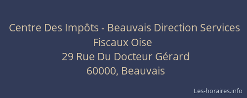 Centre Des Impôts - Beauvais Direction Services Fiscaux Oise
