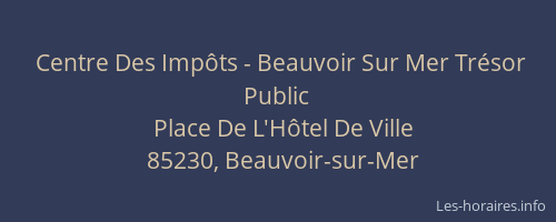 Centre Des Impôts - Beauvoir Sur Mer Trésor Public