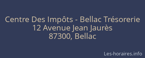 Centre Des Impôts - Bellac Trésorerie