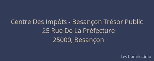 Centre Des Impôts - Besançon Trésor Public