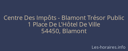 Centre Des Impôts - Blamont Trésor Public