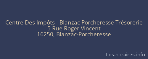 Centre Des Impôts - Blanzac Porcheresse Trésorerie
