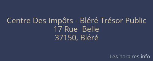 Centre Des Impôts - Bléré Trésor Public