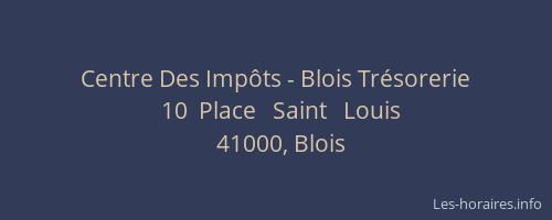 Centre Des Impôts - Blois Trésorerie