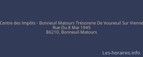 Centre des Impôts - Bonneuil Matours Trésorerie De Vouneuil Sur Vienne