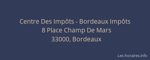 Centre Des Impôts - Bordeaux Impôts