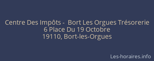 Centre Des Impôts -  Bort Les Orgues Trésorerie