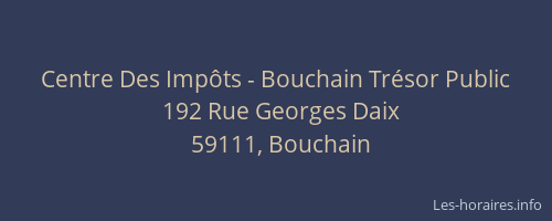 Centre Des Impôts - Bouchain Trésor Public