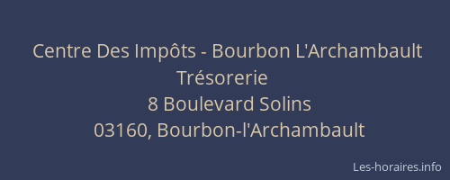 Centre Des Impôts - Bourbon L'Archambault Trésorerie