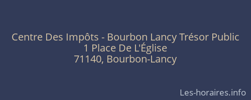 Centre Des Impôts - Bourbon Lancy Trésor Public